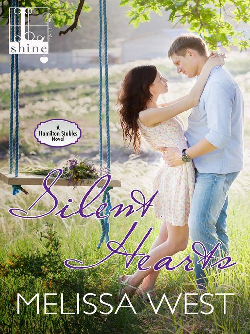 Title details for Silent Hearts by Melissa West - Available